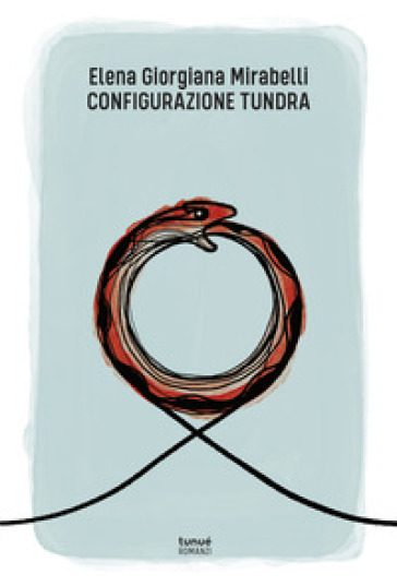 Configurazione Tundra - Elena Giorgiana Mirabelli