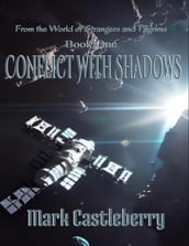 Conflict With Shadows