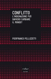 Conflitto. L indignazione può davvero cambiare il mondo?