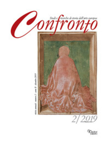 Confronto. Studi e ricerche di storia dell'arte europea. Nuova serie (2019). Ediz. illustrata. 2.