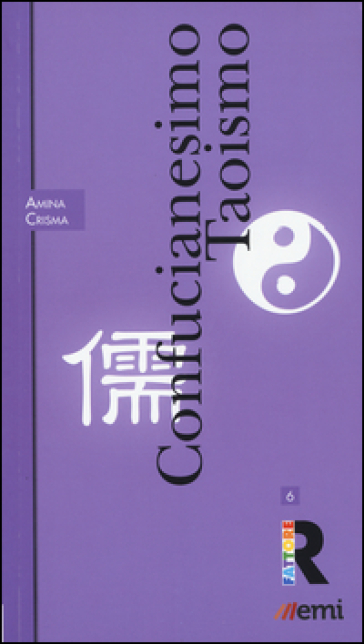 Confucianesimo e taoismo - Amina Crisma