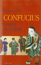 Confucius - t.I - L Envol du phenix