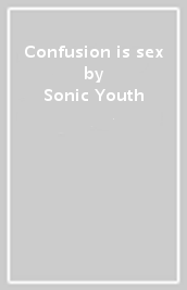 Confusion is sex