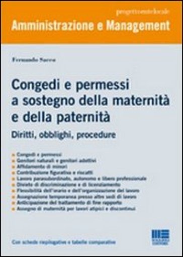 Congedo e permessi a sostegno della maternità e della paternità. Diritti, obblighi, procedure - Fernando Sacco