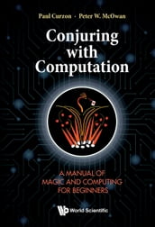 Conjuring with Computation