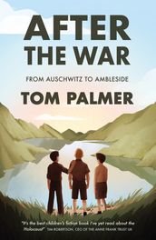 Conkers After the War: From Auschwitz to Ambleside