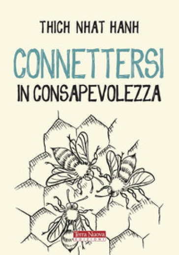 Connettersi in consapevolezza - Thich Nhat Hanh