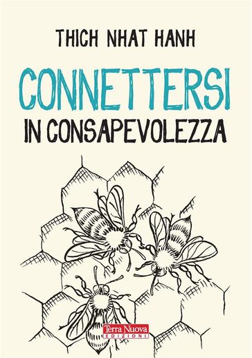 Connettersi in consapevolezza - Thich Nhat Hanh