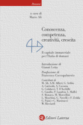 Conoscenza, competenza, creatività, crescita. Il capitale immateriale per l Italia di domani