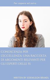 Conoscenza per L eccellenza: una Raccolta di Argomenti Rilevanti per gli Esperti delle 5S