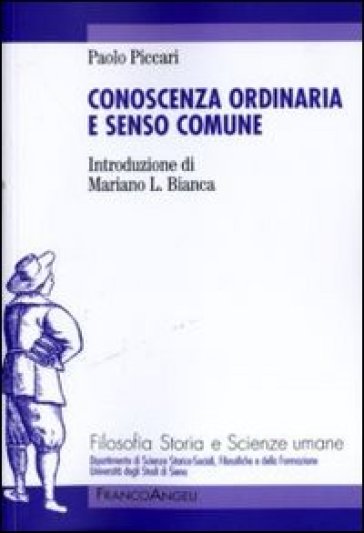 Conoscenza ordinaria e senso comune - Paolo Piccari