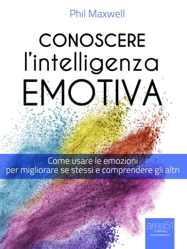 Conoscere l'Intelligenza emotiva - Phil Maxwell