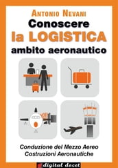 Conoscere la LOGISTICA - Ambito Aeronautico