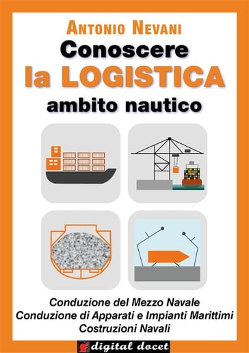 Conoscere la LOGISTICA - Ambito Nautico - Antonio Nevani