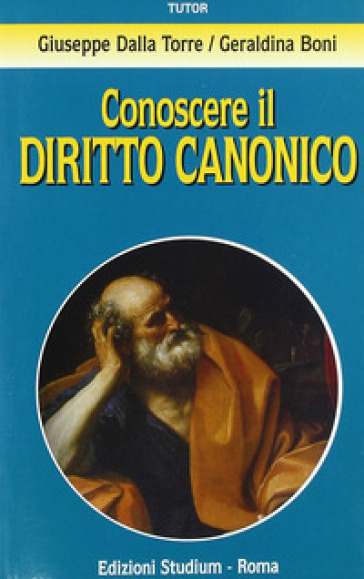 Conoscere il diritto canonico - Geraldina Boni - Giuseppe Dalla Torre