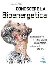 Conoscere la Bioenergetica