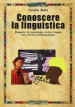Conoscere la linguistica. Elementi di sociologia della lingua nell Italia contemporanea