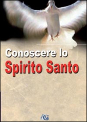 Conoscere lo Spirito Santo