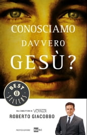 Conosciamo davvero Gesù?