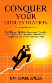 Conquer your Concentration