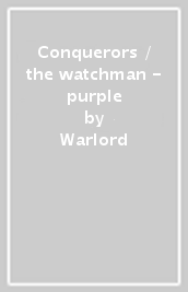 Conquerors / the watchman - purple