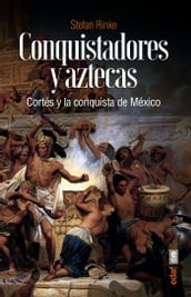 Conquistadores y aztecas