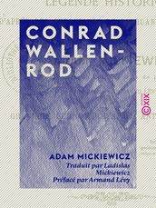 Conrad Wallenrod - Légende historique d après les chroniques de Lithuanie et de Prusse