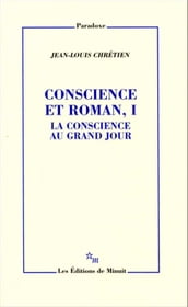 Conscience et roman, I