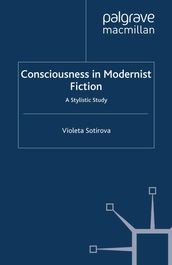 Consciousness in Modernist Fiction