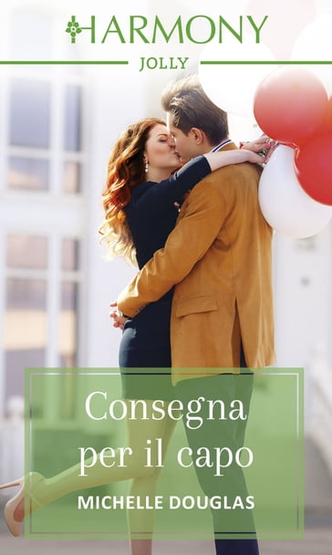 Consegna per il capo - Michelle Douglas