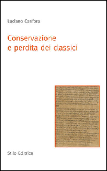Conservazione e perdita dei classici - Luciano Canfora