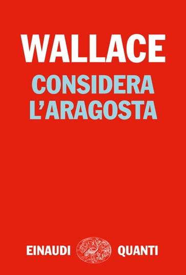 Considera l'aragosta - David Foster Wallace