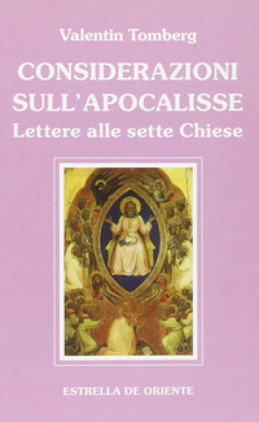 Considerazioni sull'apocalisse. Lettere alle sette Chiese - Valentin Tomberg