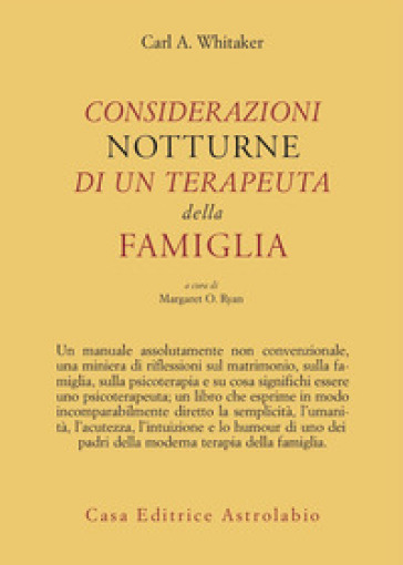 Considerazioni notturne di un terapeuta della famiglia - Carl A. Whitaker