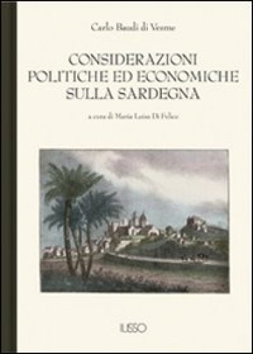 Considerazioni politiche ed economiche sulla Sardegna - Carlo Baudi Di Vesme