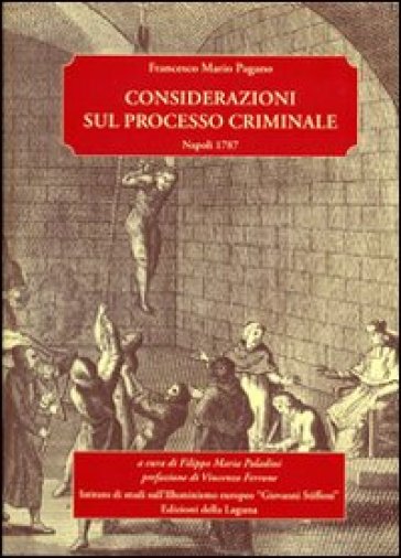 Considerazioni sul processo criminale - Francesco Mario Pagano