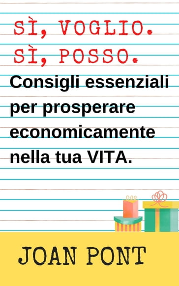 Consigli essenziali per prosperare economicamente nella tua vita. - Joan Pont Galmés