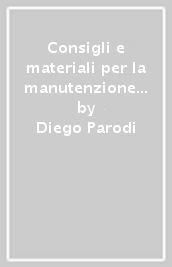 Consigli e materiali per la manutenzione della barca