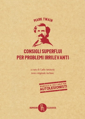 Consigli superflui per problemi irrilevanti - Twain Mark