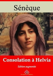 Consolation à Helvia suivi d annexes