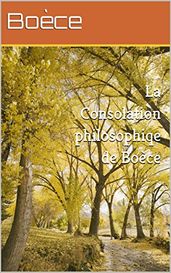 La Consolation philosophique de Boèce