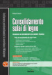 Consolidamento solai di legno. Tecniche di intervento ed esempi pratici. Con software