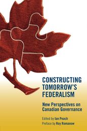 Constructing Tomorrow s Federalism