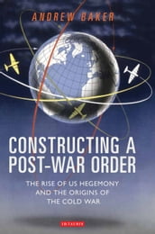 Constructing a Post-War Order