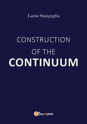 Construction of the continuum