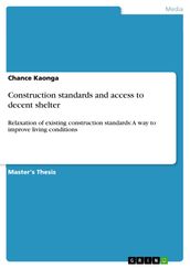 Construction standards and access to decent shelter