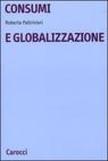 Consumi e globalizzazione - Roberta Paltrinieri