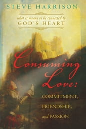 Consuming Love: Commitment, Friendship and Passion