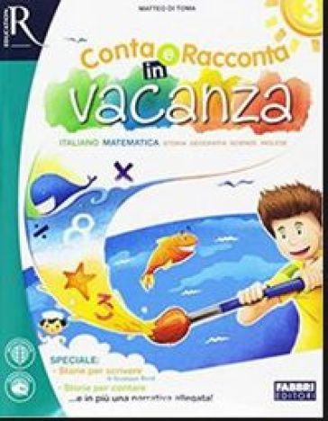 Conta e racconta in vacanza. Per la Scuola elementare. Con Libro: Narrativa. 3.