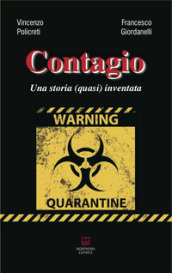 Contagio. Una storia (quasi) inventata